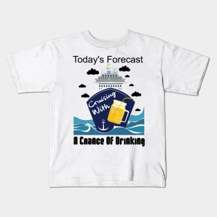 Cruising And Chance Drinking Kids T-Shirt